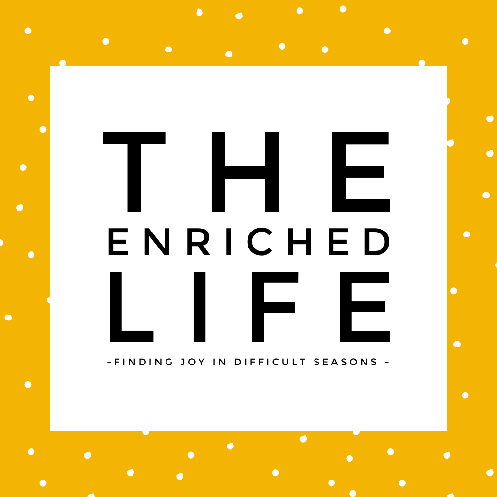 The enriched life